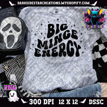 Big Minge Energy PNG | 300 DPI | PNG | Digital Files Only (1)
