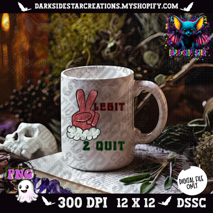 Santa 2 Legit 2 Quit PNG | 300 DPI | PNG | Digital Files Only (1)