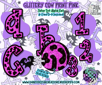 Glittery Cow Print Pink Tater Tot Alpha/Numeral Set | 300 DPI | Transparent PNG | Alpha Numeral Set| A-Z Included | Lowercase | 0-9 Included | (36 Included)