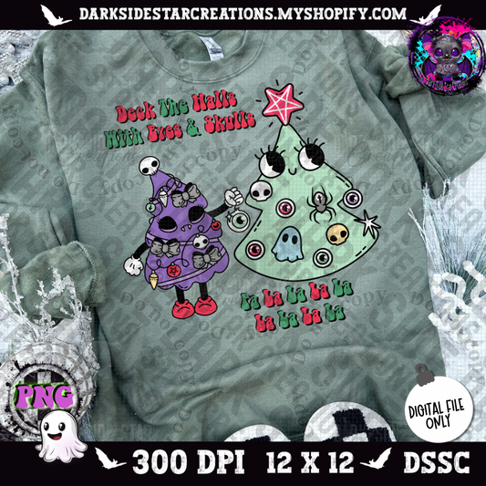 Deck The Halls With Eyes & Skulls PNG | 300 DPI | PNG | Digital Files Only (2 Versions Included)