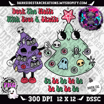 Deck The Halls With Eyes & Skulls PNG | 300 DPI | PNG | Digital Files Only (2 Versions Included)