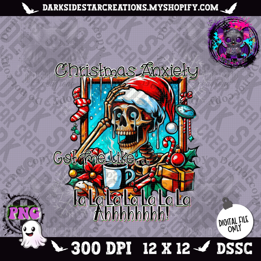 Christmas Anxiety Got Me Like PNG | 300 DPI | PNG | Digital Files Only (1)