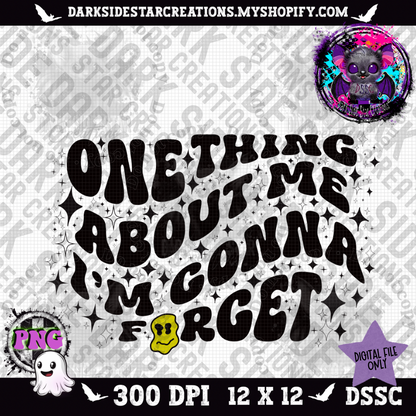 One Thing About Me PNG | 300 DPI | PNG | Digital Files Only (1)