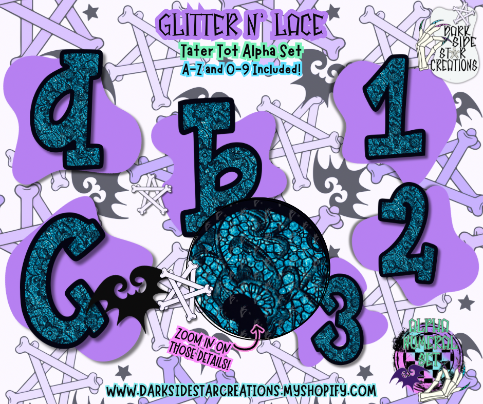 Glitter N’ Lace Tater Tot Alpha/Numeral Set | 300 DPI | Transparent PNG | Alpha Numeral Set| A-Z Included | Lowercase | 0-9 Included | (36 Included)