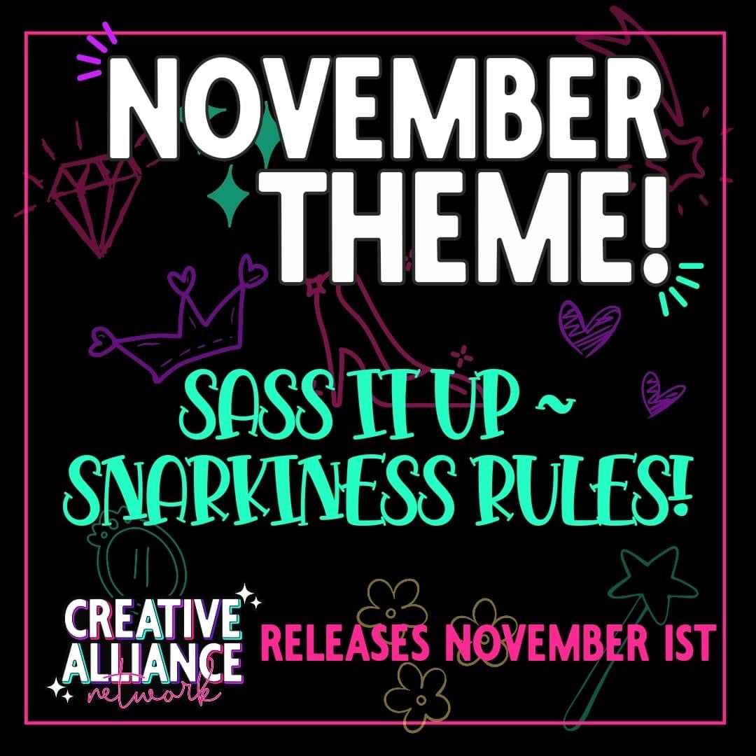 Sass It Up- Snarkiness Rules November 1, 24 Creative Alliance Network CAN Collab PNG | Collab | 300 DPI | PNG | Digital Files Only (30)