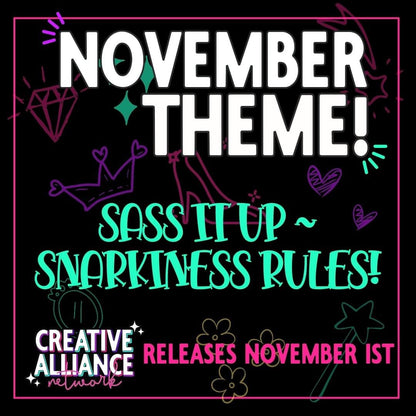 Sass It Up- Snarkiness Rules November 1, 24 Creative Alliance Network CAN Collab PNG | Collab | 300 DPI | PNG | Digital Files Only (30)