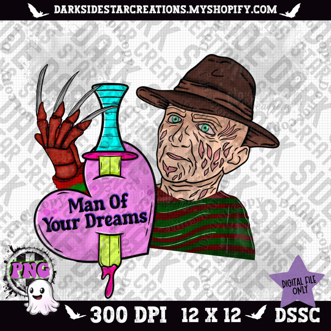 Man of Your Dreams PNG | 300 DPI | PNG | Digital Files Only (1)