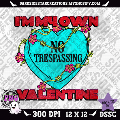 Im My Own Valentine PNG | 300 DPI | PNG | Digital Files Only (1)