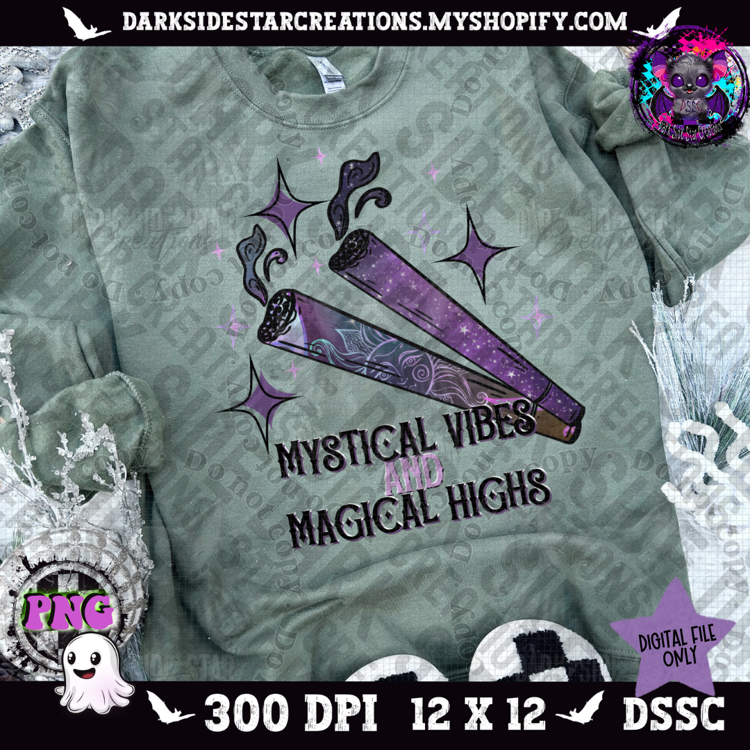 Mystical Vibes And Magical Highs PNG | 300 DPI | PNG | Digital Files Only (1)