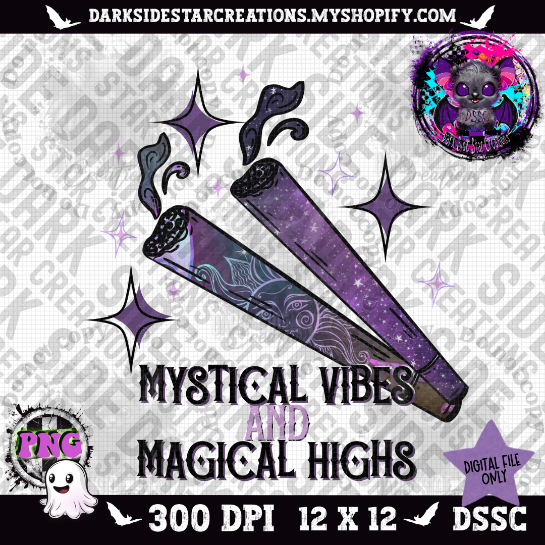 Mystical Vibes And Magical Highs PNG | 300 DPI | PNG | Digital Files Only (1)