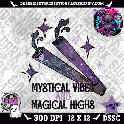 Mystical Vibes And Magical Highs PNG | 300 DPI | PNG | Digital Files Only (1)