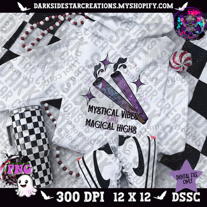 Mystical Vibes And Magical Highs PNG | 300 DPI | PNG | Digital Files Only (1)