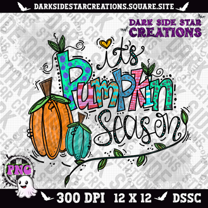 It's Pumpkin Season V4 PNG | 300 DPI | PNG | Digital Files Only (1)