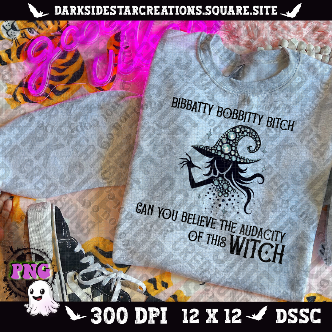 Audacity Of This Witch PNG | 300 DPI | PNG | Digital Files Only (1)