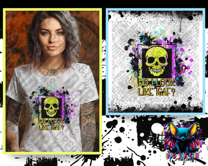 Do I look Like I GAF? PNG | 300 DPI | PNG | Digital Files Only (1)